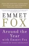 around the year with emmet fox a book of daily readings