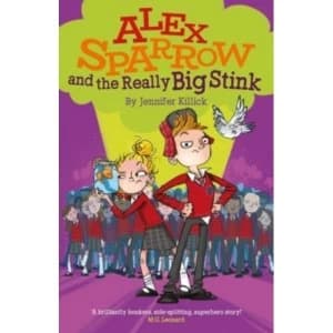 Alex Sparrow and the Really Big Stink