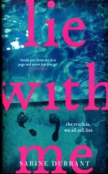 Lie with Me by Sabine Durrant Hardback