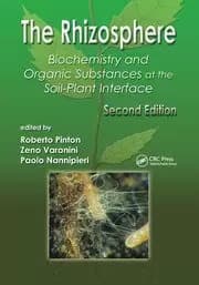 The Rhizosphere Biochemistry and Organic Substances at the Soil-Plant Interface Second Edition