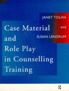 Case Material and Role Play in Counselling Training by Susan Lendrum Paperback
