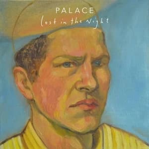 Palace - Lost In The Night Vinyl