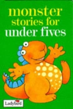 Monster Stories for under Fives by Joan Stimson and Gerald Hawksley Hardback