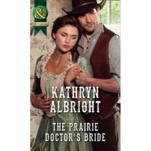 The Prairie Doctor's Bride