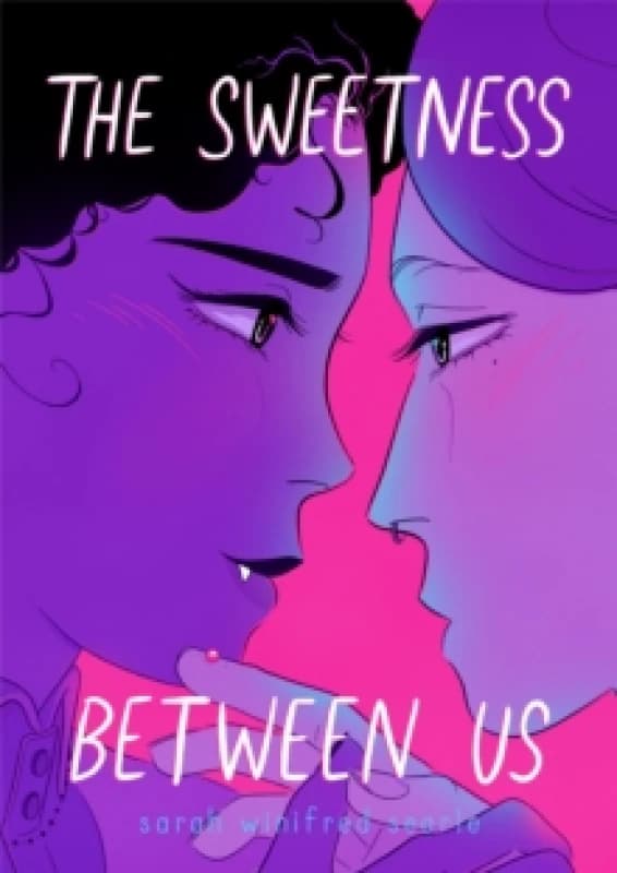 The Sweetness Between Us. Paperback. By Sarah Winifred Searle Books