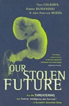 Our Stolen Future by Theo Colborn Paperback