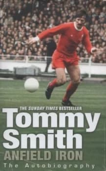 Anfield Iron by Tommy Smith Paperback