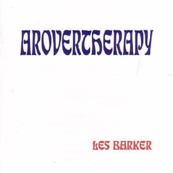 Les Barker - Arovertherapy CD