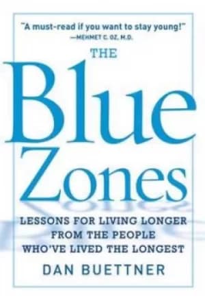 The blue zone by Dan Buettner