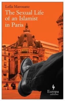 The Sexual Life of an Islamist in Paris by Leila Marouane Paperback