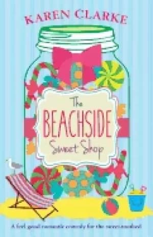 beachside sweet shop a feel good romantic comedy