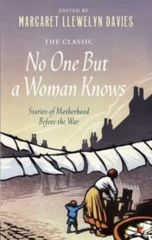 No One but a Woman Knows by Margaret Llewelyn Davies Book