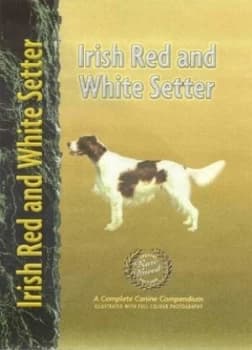 Irish Red and White Setter by Nona Kilgore Bauer Hardback