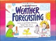 kids book of weather forcasting build a weather station read the sky and ma