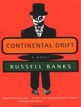 Continental Drift by Russell Banks Book