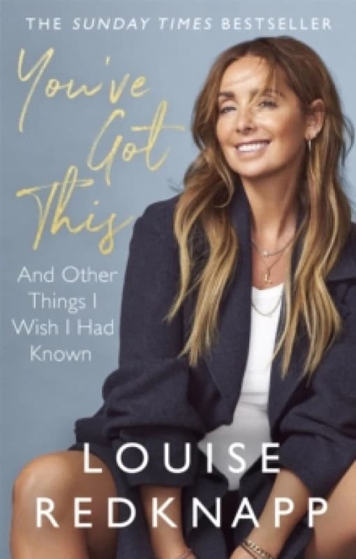 You've Got This and Other Things I Wish I Had Known. Paperback. By Louise Books