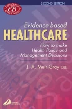 Evidence-Based Healthcare by Muir Gray Book