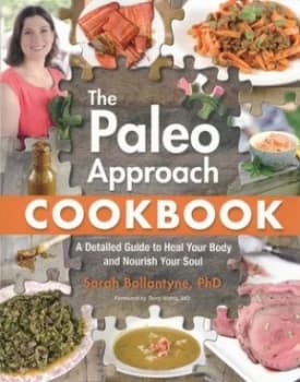 The Paleo Approach Cookbook by Sarah Ballantyne Paperback