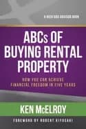 abcs of buying rental property how you can achieve financial freedom in fiv