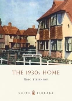 The 1930s Home by Greg Stevenson Paperback