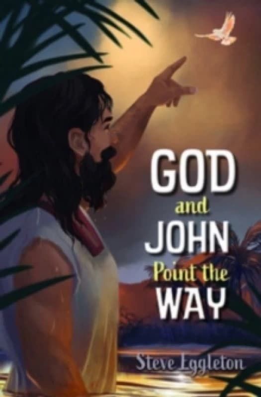 Steve Eggleton God and John Point the Way Book Multi unisex