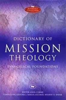 Dictionary of Mission Theology PB : Evangelical Foundations