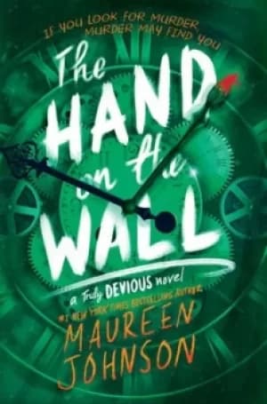 The hand on the wall by Maureen Johnson