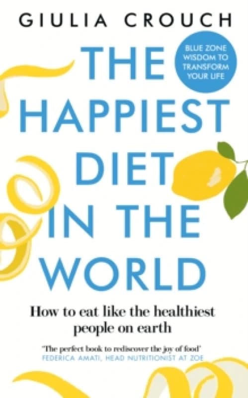 The Happiest Diet in the World Paperback / softback