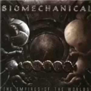 Biomechanical The Empires Of The Worlds CD