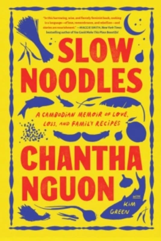 Slow Noodles : A Recipe for Rebuilding a Lost Civilization Paperback / softback