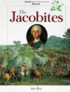 The Jacobites by Iain Rose Hardback