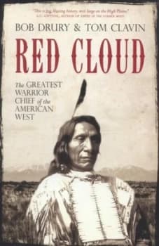Red Cloud by Bob Drury Hardback