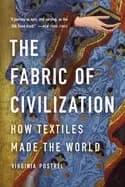 fabric of civilization how textiles made the world
