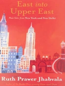 East into Upper East by Ruth Prawer Jhabvala Paperback