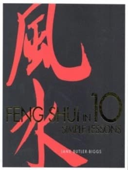 Feng Shui in 10 Simple Lessons by Jane Butler-Biggs Book