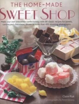 The Home-Made Sweet Shop by Claire Ptak Hardback