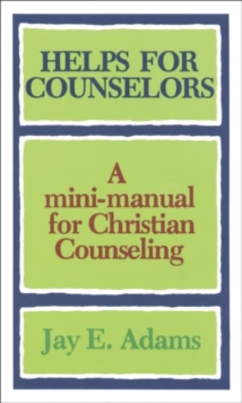 Helps for Counselors. Paperback. By Jay E Adams Books