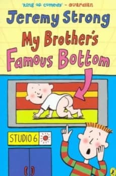 My Brothers Famous Bottom by Jeremy Strong Book
