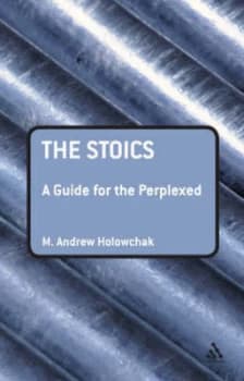 The Stoics by Mark Holowchak Paperback