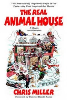 The Real Animal House by Chris Miller Book