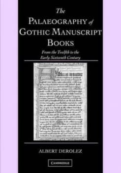 The Palaeography of Gothic Manuscript Books by Albert Derolez Paperback
