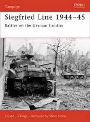 The Siegfried line 1944-45 by Steven Zaloga