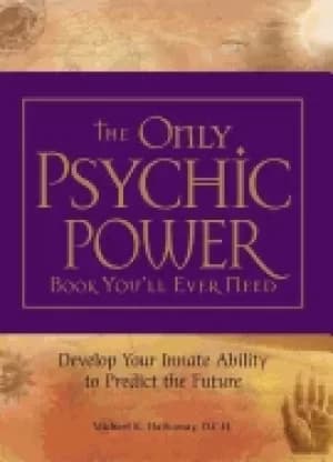 only psychic power book youll ever need discover your innate ability to unl