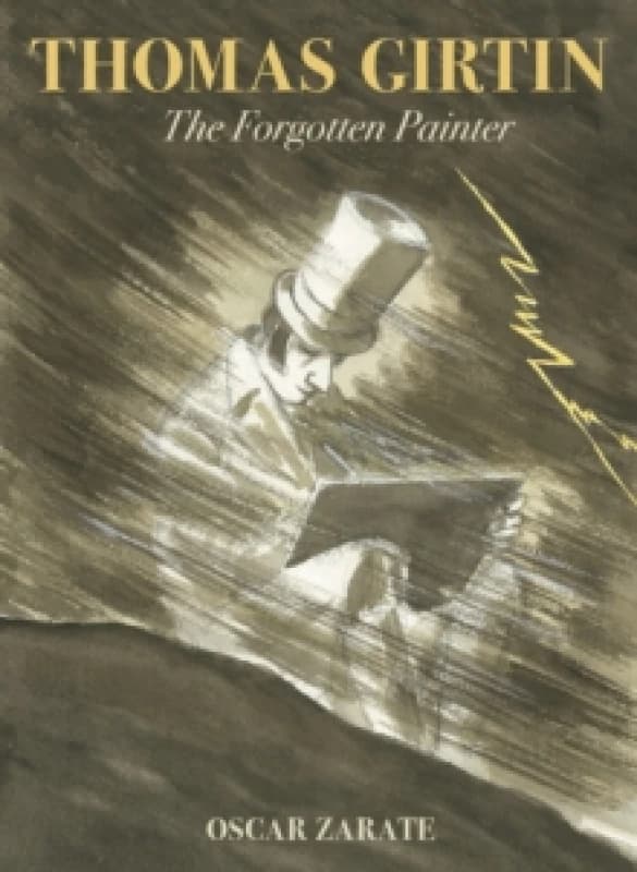 Thomas Girtin : The Forgotten Painter Hardback