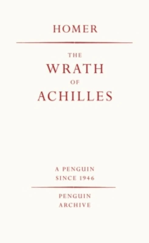 The Wrath of Achilles. Paperback. By Homer Books