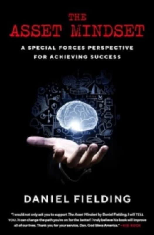 The Asset Mindset : A Special Forces Perspective for Achieving Success Paperback / softback