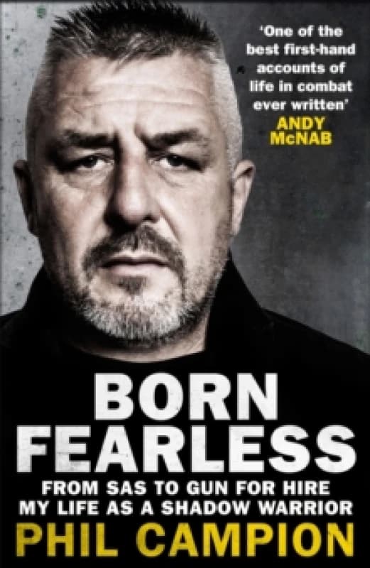 Born Fearless : From Kids Home to SAS to Pirate Hunter - My Life as a Shadow Warrior Paperback / softback