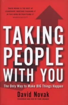 Taking People with You by David Novak Hardback