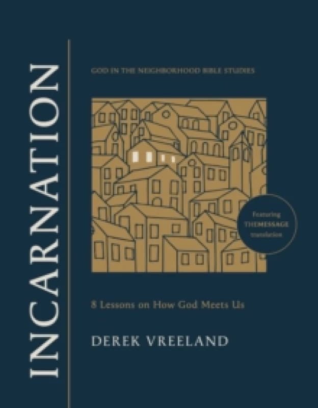Incarnation : 8 Lessons on How God Meets Us Paperback / softback