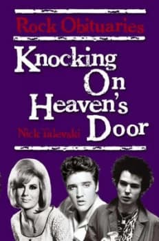 Knocking on Heavens Door by Nick Talevski Paperback